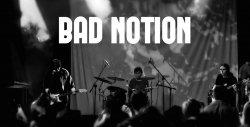 Bad Notion