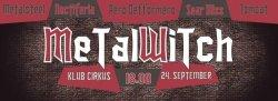 7. MetalWitch, četrtek, 24.09.2015, Ljubljana (klub Cirkus)!