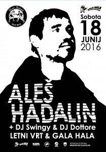 Aleš Hadalin, sobota, 18.06.2016, Ljubljana (Letni vrt Gala hale)!