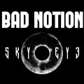 Koncert skupin Bad Notion & SkyEye!