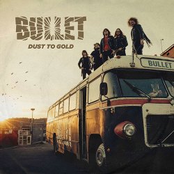 Bullet predstavljajo `Dust to Gold`