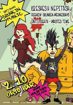 Drunk In Public: Kreshesh Nepitash, Freakin' Drunken Wednesdays, Until Death, Wasted Time