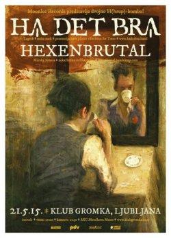 Ha Det Bra (plus Hexenbrutal), četrtek, 21.05.2015, Ljubljana (klub Gromka)!