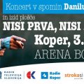 Koncert v spomin Danila Kocjančiča, 3.2.2018, Koper (Arena Bonifika)!