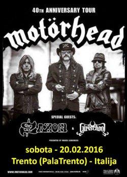 Motörhead (Saxon, Girlschool), sobota, 20.02.2016, Trento (Palatrento), Italija!