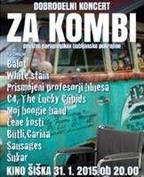 »Za kombi!« - dobrodelni koncert, 31. januarja 2015 v Kinu Šiška!