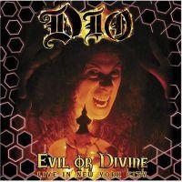 Dio, Ronnie James: Evil Or Divine - Live In New York City