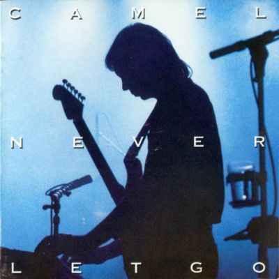 Camel: Never Let Go