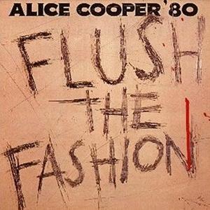 Cooper, Alice: Flush The Fashion
