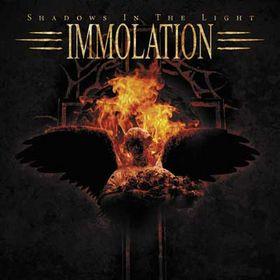 Immolation: Shadows in the Light