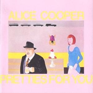 Cooper, Alice: Pretties For You