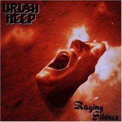 Uriah Heep: Raging Silence
