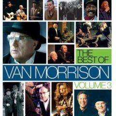 Van Morrison: The Best of Van Morrison Volume 3