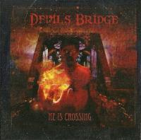Devil's Bridge: He Is Crossing