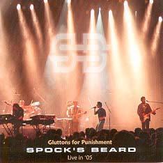 Spock's Beard: Gluttons For Punishment - Live in '05
