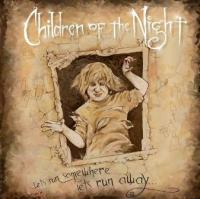 Children of the Night: Let's Run Somewhere, Let's Run Away...