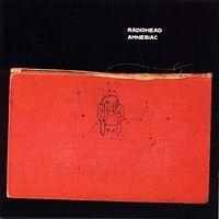 Radiohead: Amnesiac