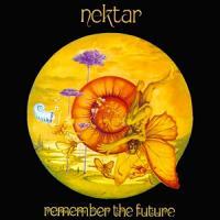 Nektar: Remember the Future