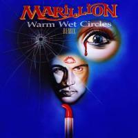 Marillion: Warm Wet Circles