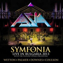 Asia: Symfonia - Live in Bulgaria 2013 (2CD/DVD)