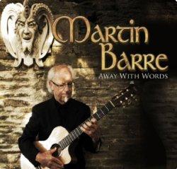 Barre, Martin: Away With Words