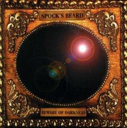 Spock's Beard: Beware of Darkness