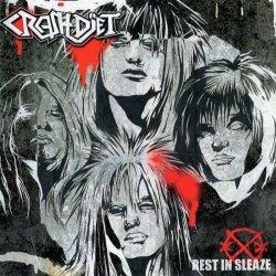 Crashdiet: Rest In Sleaze