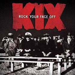 Kix: Rock Your Face Off