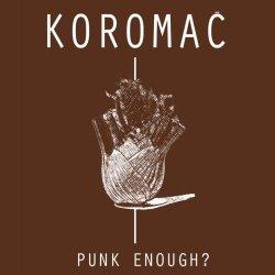 Koromač: Punk Enough?