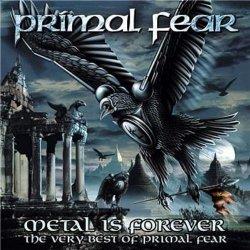 Primal Fear: Metal Is Forever  - The Very Best Of Primal Fear
