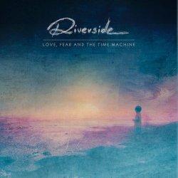 Riverside: Love, Fear And The Time Machine