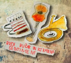 Bučar, Rudi: Šentiment