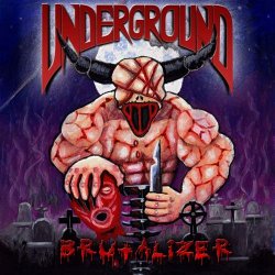 Underground: Brutalizer