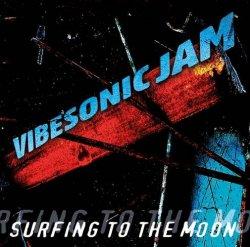 Vibesonic Jam: Surfing To The Moon