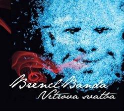 Brencl Banda: Vetrova svatba