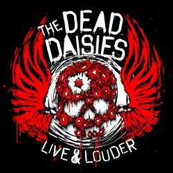 Dead Daisies, The: Live & Louder